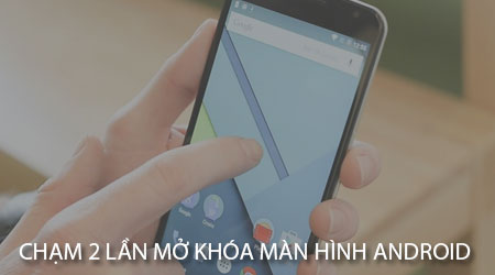 cham 2 lan mo khoa man hinh
