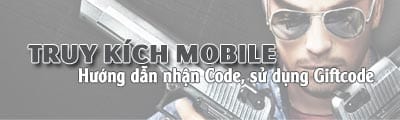 code truy kich mobile nhan gift code o dau