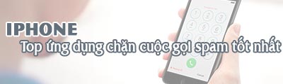 top 3 ung dung chan cuoc goi spam tot nhat cho iphone ipad