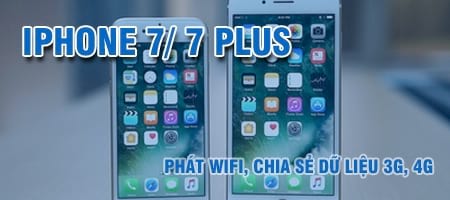 phat wifi tren iphone 7 7plus chia se du lieu 3g 4g lam wifi