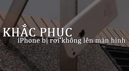 khac phuc iphone bi roi khong len man hinh