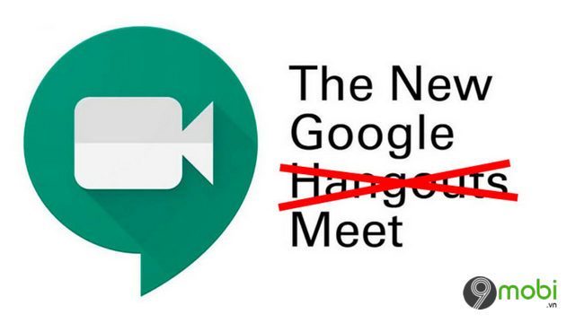 hangouts meet da doi ten thanh google meet