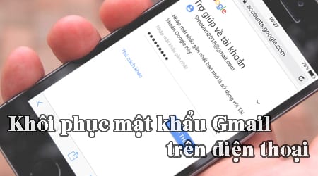 cach khoi phuc mat khau gmail tren dien thoai iphone va android