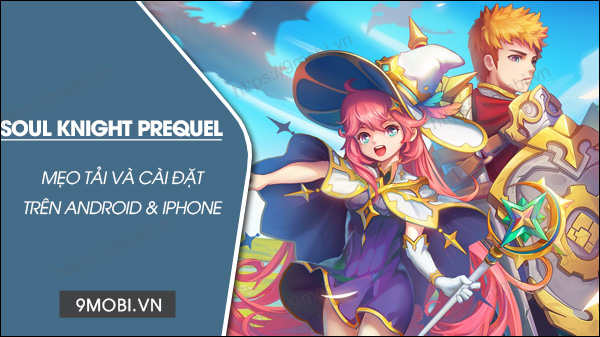 cach tai soul knight prequel tren android iphone