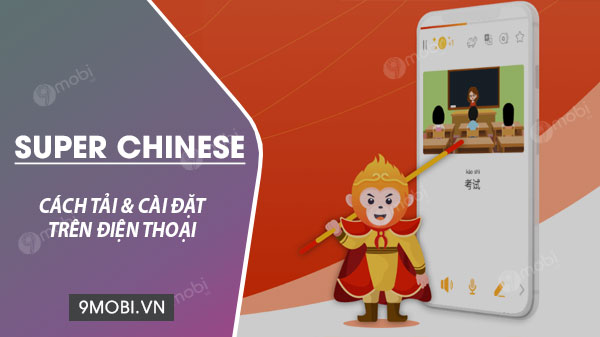 Super Chinese tutorial and super Chinese learning app on mobile phones