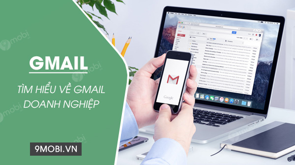 gmail doanh nghiep la gi