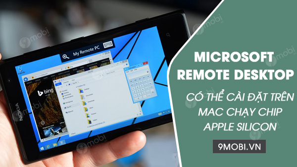 microsoft remote desktop co the cai dat tren mac chay chip apple silicon