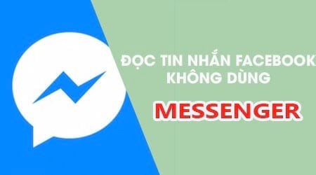 cach doc tin nhan facebook khong can cai facebook messenger