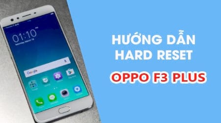 cach reset cung oppo f3 plus hard reset oppo f3 plus