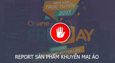 cach bao xau report san pham khuyen mai ao tren online friday