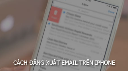 cach dang xuat email tren iphone