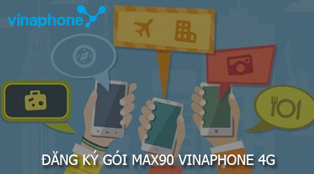 huong dan dang ky goi max90 vinaphone 4g co 2gb data