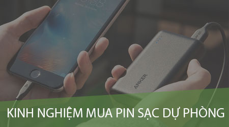 kinh nghiem mua pin sac du phong