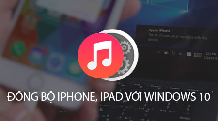 cach dong bo iphone ipad voi windows 10