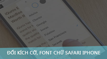 Thay đổi kích cỡ, font chữ Safari trên iPhone