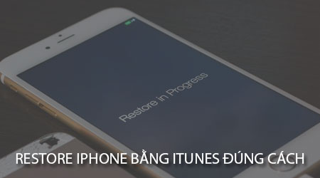 huong dan restore iphone bang itunes dung cach