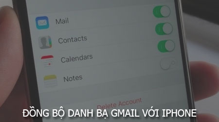 cach dong bo danh ba gmail voi iphone ipad