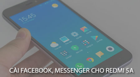 huong dan cai facebook messenger cho xiaomi redmi 5a