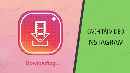 how to download instagram videos on iphone android