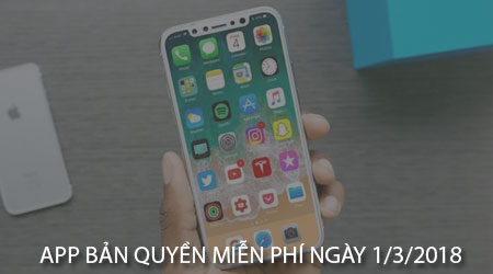 app ban quyen mien phi ngay 1 3 2018 cho iphone ipad