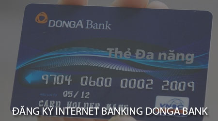 cach dang ky internet banking donga bank tren dien thoai