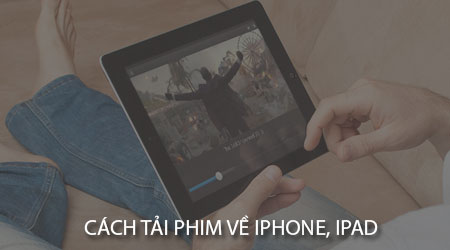 cach tai phim ve iphone