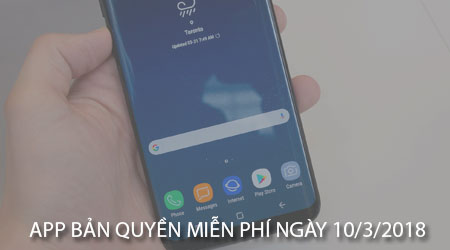 app ban quyen mien phi ngay 10 3 2018 cho android