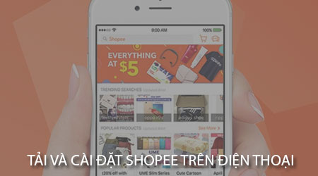 cach tai va cai dat shopee tren dien thoai