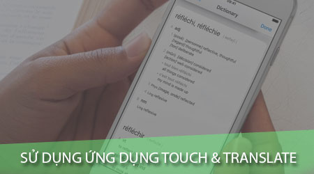 cach su dung ung dung dich tieng anh sang viet touch translate