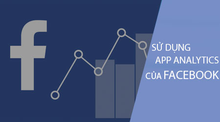 cach su dung ung dung analytics cua facebook tren android iphone