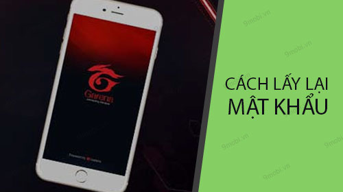 cach lay lai mat khau garena tren dien thoai