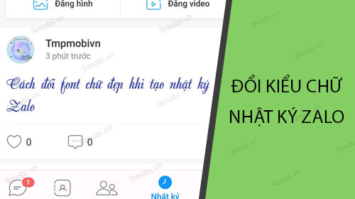 Đổi Kiểu Chữ, Font Chữ Đẹp Khi Tạo Nhật Ký Zalo