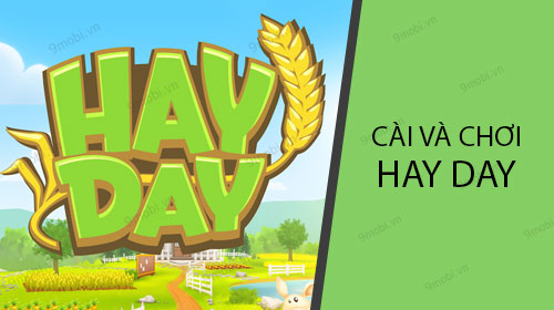 cach cai va choi hay day tren dien thoai
