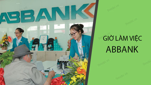 Giờ làm việc ABBank