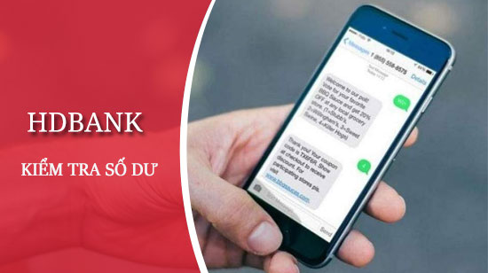 cach kiem tra so du tai khoan hdbank tren dien thoai