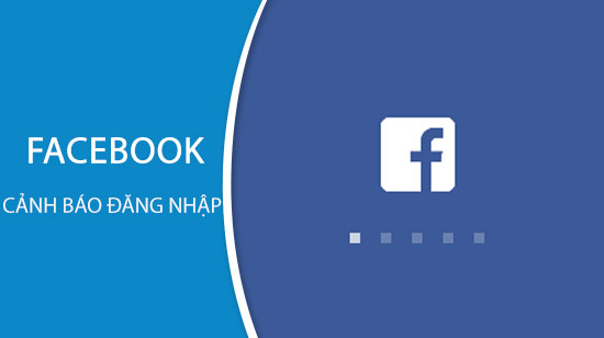 cach kich hoat tinh nang canh bao dang nhap facebook