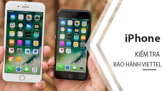 cach kiem tra bao hanh iphone viettel