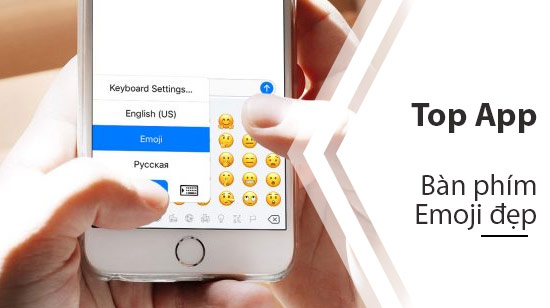top ban phim ban phim emoji dep cho dien thoai