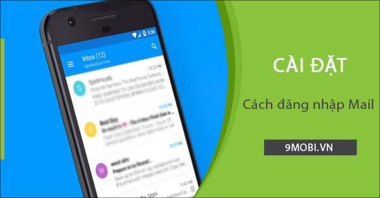 cach cai dat mail tren android