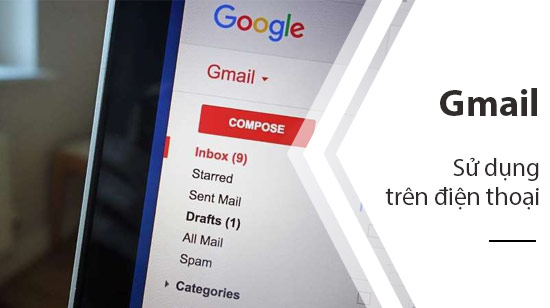 hop thu gmail tren dien thoai cach mo nhan gui mail