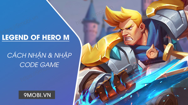 code game legend of hero m anh hung
