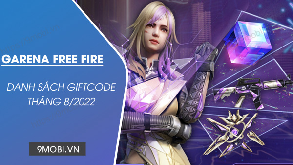 code game free fire thang 8 2022 moi nhat