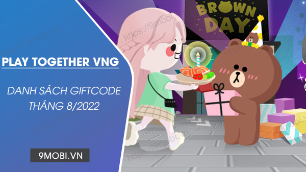 code game play together vng thang 8 2022