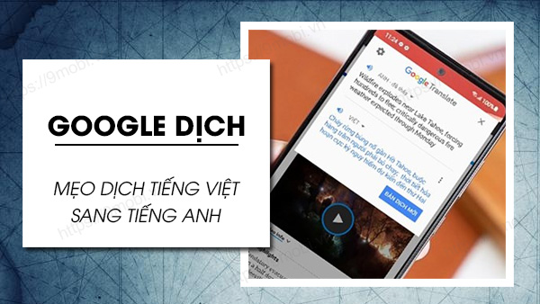 Cách dùng Google dịch tiếng Việt sang tiếng Anh