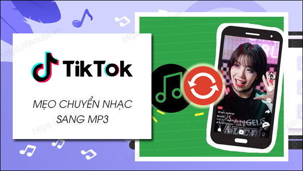 cach chuyen nhac tiktok sang mp3