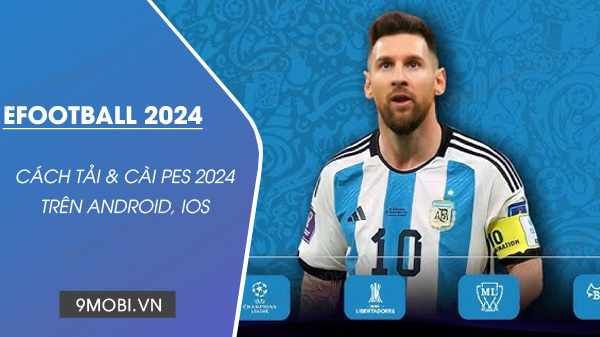 cach tai efootball 2024 tren android