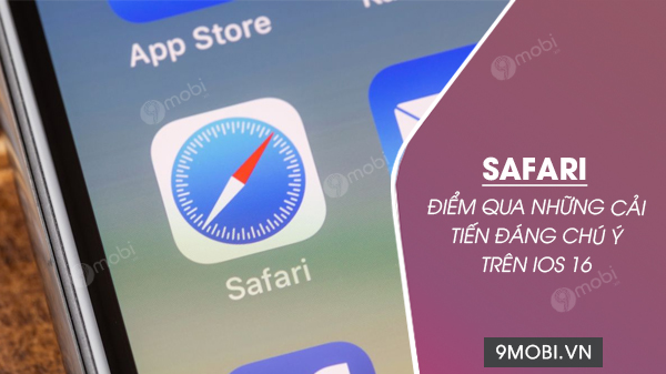 cai tien moi Safari iOS 16
