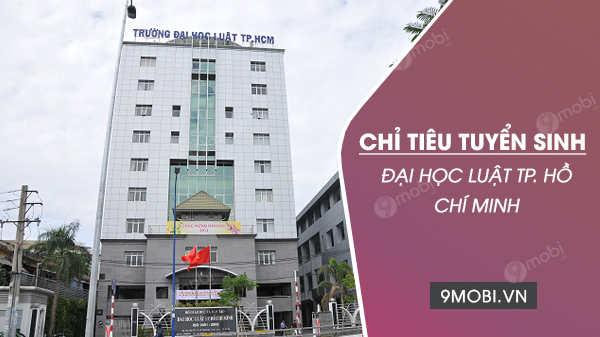 Chi tieu tuyen sinh Dai hoc Luat TP. Ho Chi Minh