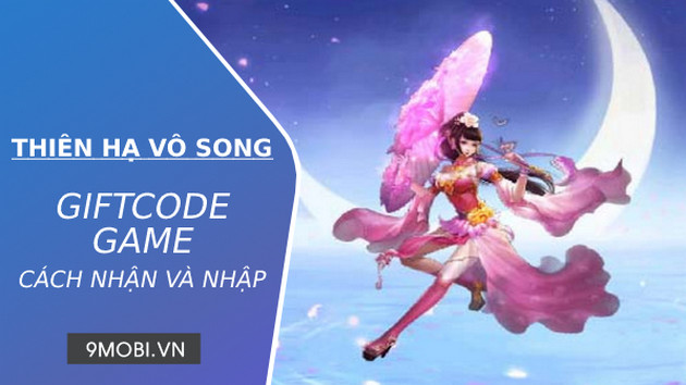 Gift code THIÊN HẠ VÔ SONG vĩnh viễn Code-game-thien-ha-vo-song