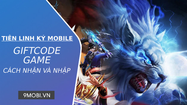 Code game Tiên Linh Ký Mobile mới nhất